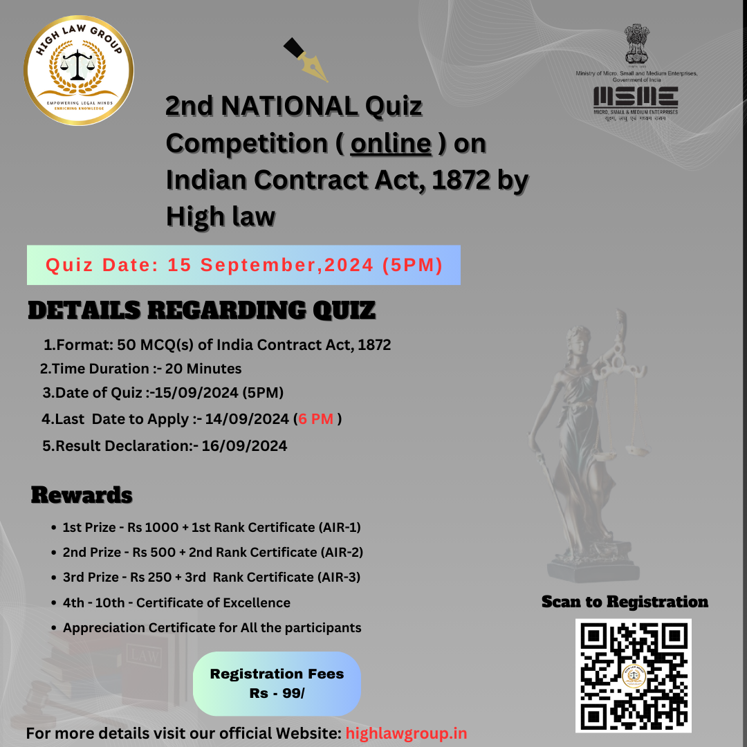 2nd NATIONAL QUIZ COMPETITION (ONLINE) ON INDIAN CONTRACT ACT 1872, BY HIGH LAW GROUP: REGISTER BY 15, September,2024