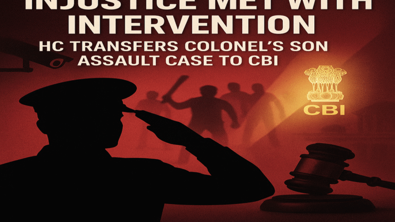 "Justice intervention in Colonel Bath assault case – High Court transfers investigation to CBI, showing military officer, police assault, CCTV footage, and CBI emblem."